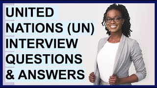 UNITED NATIONS UN INTERVIEW QUESTIONS amp ANSWERS UNICEF Competency Based Interview Questions [upl. by Yaja]