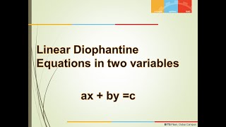 Solving Linear Diophantine Equation in Two Variables [upl. by Foote]