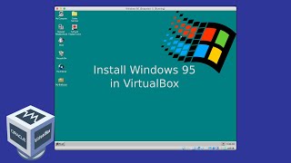 TUTORIAL How to install Windows 95 in VirtualBox [upl. by Schwenk651]