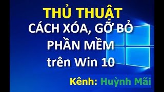 3 cách gỡ cài đặt các ứng dụng trên Windows 10 [upl. by Adnawal]