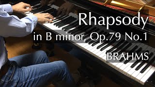 Brahms  Rhapsody in B minor Op 79 No1  pianomaedaful [upl. by Ellenyl]