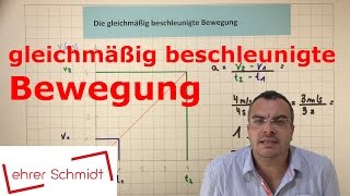 Beschleunigung  gleichmäßig beschleunigte Bewegung  Physik  Mechanik  Lehrerschmidt [upl. by Ingraham895]