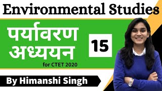 Target CTET2020  Environmental Studies EVS by Himanshi Singh  Class15 [upl. by Seebeck]