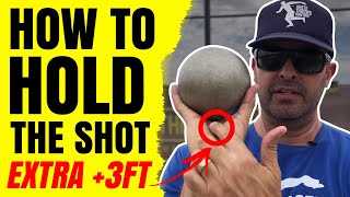 HOW TO HOLD THE SHOT  Glide Shot amp Spin Shot Put  Add an EXTRA 3FT [upl. by Ajar]