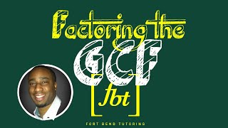 Factoring Greatest Common Factor GCF fbt [upl. by Kamal62]