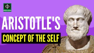 Aristotles Concept of the Self [upl. by Hinda]