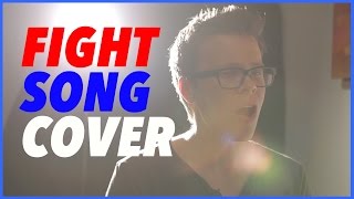 Rachel Platten  Fight Song Cover Matt Slays [upl. by Stenger]