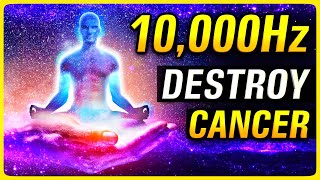 DESTROY CANCR CELLS with this 10000hz 528Hz Healing frequency Music [upl. by Laoj94]