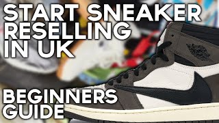 How To Start Sneaker Reselling In The UK  The Ultimate Beginners Guide 2023 [upl. by Dibb978]