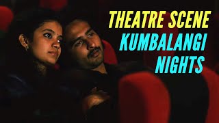 Theatre Scene  Kumbalangi Nights  Anna Ben  Shane Nigam [upl. by Anayk107]