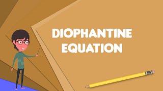 What is Diophantine equation Explain Diophantine equation Define Diophantine equation [upl. by Suzi466]