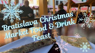 Bratislava Christmas Market Food amp Drink Feast [upl. by Ambrosane]