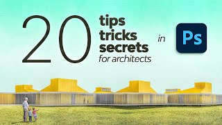 20 Photoshop Tips Tricks amp Secrets for Architecture [upl. by Anelyak]