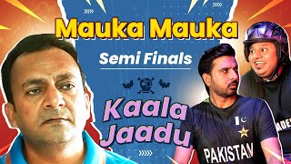 Mauka Mauka India vs Australia Semi Finals  Kaala Jaadu  ICC Champions Trophy 2025 [upl. by Tunk822]