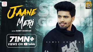 Sumit Goswami  Jaane Meri  KHATRI  Deepesh Goyal  Haryanvi Song 2020 [upl. by Inalan]