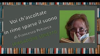 Voi ch’ascoltate in rime sparse il suono  Petrarca SPIEGAZIONE Testi della letteratura italiana [upl. by Nonnair]