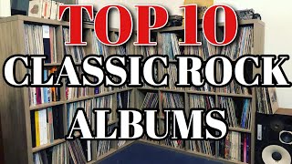 Top 10 Classic Rock Albums Vinyl Essentials for Any Collection [upl. by Eniamart797]