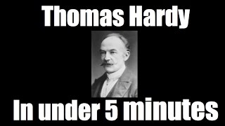 Thomas Hardy in Under 5 Minutes [upl. by Owain724]