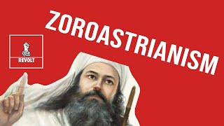 What is Zoroastrianism The Original Monotheism [upl. by Eirbua851]