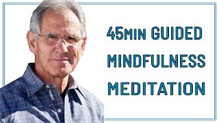 45 MIN GUIDED MINDFULNESS MEDITATION  JON KABAT ZINN [upl. by Lindly]