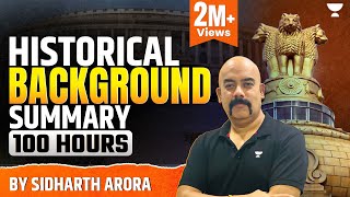 Indian polity  Historical Background Summary 100 Hour  Lecture 2  UPSC CSEIAS  Sidharth Arora [upl. by Weiler]