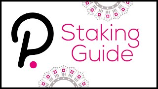 Polkadot Staking Guide [upl. by Thetes]