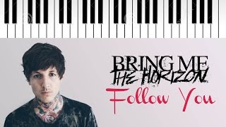 Bring Me The Horizon  Follow You  Piano Cover [upl. by Jamill]