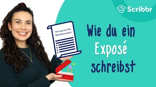 Exposé schreiben – mit echtem Beispiel  Scribbr 🎓 [upl. by Cinimod]