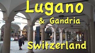 Lugano and Gandria in Switzerland’s Ticino [upl. by Suissac512]