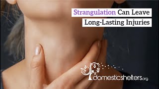 Strangulation Can Leave LongLasting Injuries [upl. by Romalda818]