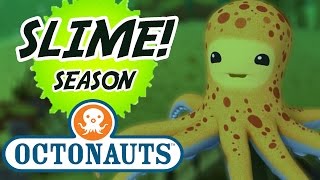 Octonauts  Slime Season  Slimy Octopuses Compilation  Kids Cartoons [upl. by Molloy318]