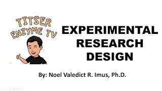 Experimental Research Design  Tagalog Made Easy [upl. by Rramahs]