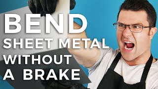 How To Bend Sheet Metal Without A Brake [upl. by Izawa]