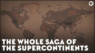 The Whole Saga of the Supercontinents [upl. by Trumann]