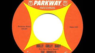 1962 HITS ARCHIVE Hully Gully Baby  Dovells [upl. by Eahsat]