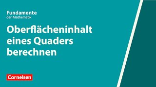 Oberflächeninhalt eines Quaders berechnen  Fundamente der Mathematik  Erklärvideo [upl. by Nrubloc]