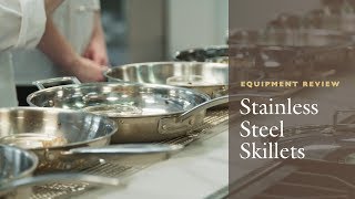 Equipment Review The Best Stainless Steel Skillet Our Testing Winners and Why AllClad is Worth It [upl. by Rosco]