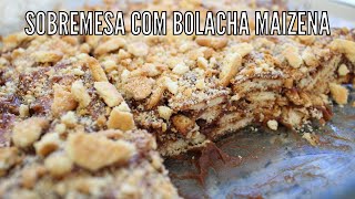 SOBREMESA COM BOLACHA MAIZENA E LEITE CONDENSADO  doce fácil e rápido [upl. by Noskcire307]