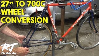 How To Do 27 Inch To 700c Wheel Conversion  Vintage Bike Update [upl. by Anerrol]