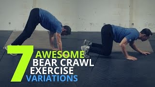 7 Awesome Bear Crawl Exercise Variations [upl. by Attenrad]