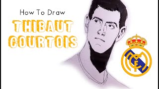 How to Draw Thibaut Courtois ⚽ Real Madrid [upl. by Notliw827]