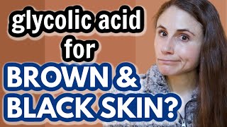 Is glycolic acid SAFE FOR BROWNBLACK SKIN Dr Dray [upl. by Neehsas911]