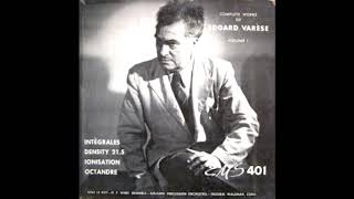 Edgard Varese  Complete Works of Edgard Varese Volume 1 1951 FULL ALBUM [upl. by Aelber627]