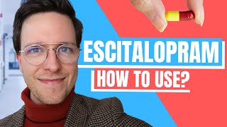 How to use Escitalopram Lexapro  Doctor Explains [upl. by Aramoiz]