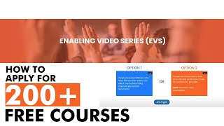 How to apply for 200 Free courses  Enabling Video Series EVS  Step by Step Guide [upl. by Akimert191]