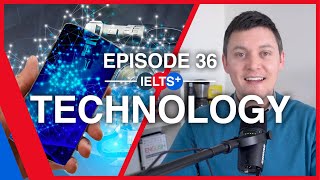 IELTS English Podcast  Speaking Topic Technology [upl. by Alanson]