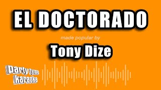 Tony Dize  El Doctorado Versión Karaoke [upl. by Llacam150]