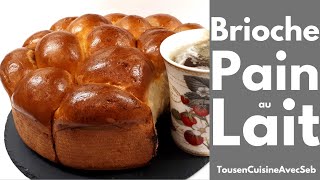 BRIOCHE PAIN au LAIT Tous en cuisine avec Seb [upl. by Atsuj]