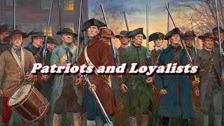 History Brief Patriots and Loyalists [upl. by Salas129]