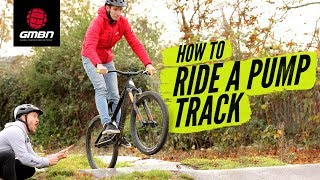 How To Ride A Pump Track  Blake Teaches GCNs Si Richardson MTB Skills [upl. by Osanna810]